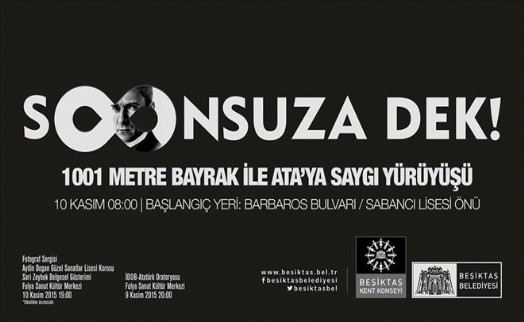 BEŞİKTAŞ BELEDİYESİ´NDEN REKOR UZUNLUKTA 10 KASIM´DA SAYGI YÜRÜYÜŞÜ