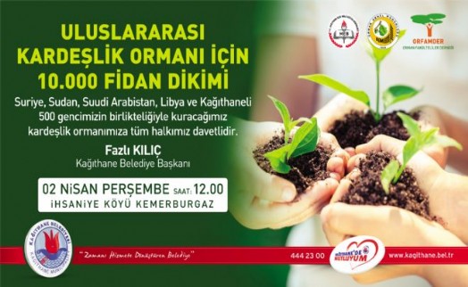 BARIŞ VE KARDEŞLİK İÇİN 10 BİN FİDAN