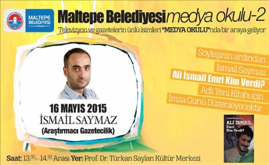 MEDYA OKULUNUN KONUĞU İSMAİL SAYMAZ