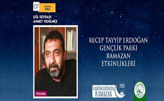 GAZİOSMANPAŞA´DA AHMET YENİLMEZ´DEN TİYATRO OYUNU