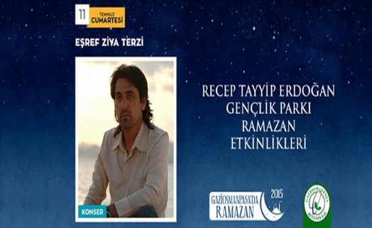 GAZİOSMANPAŞA´DA EŞREF ZİYA TERZİ KONSERİ