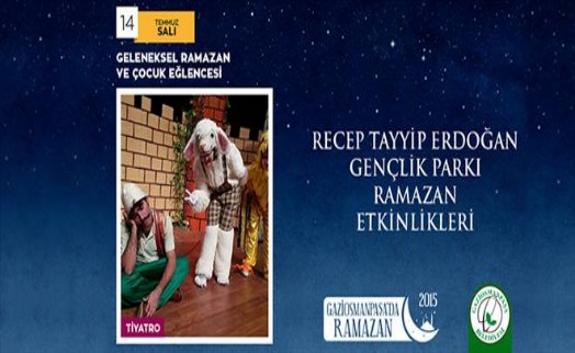 GAZİOSMANPAŞA´DA GELENEKSEL RAMAZAN VE ÇOCUK EĞLENCESİ PROGRAMI