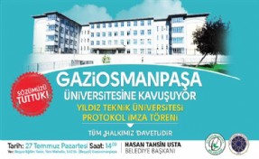 GAZİOSMANPAŞA ÜNİVERSİTESİNE KAVUŞUYOR