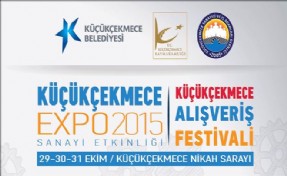 İŞ DÜNYASI İLE ESNAF KÜÇÜKÇEKMECE EXPO´DA BULUŞACAK