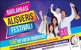 BAĞLARBAŞI ALIŞVERİŞ FESTİVALİ BAŞLIYOR
