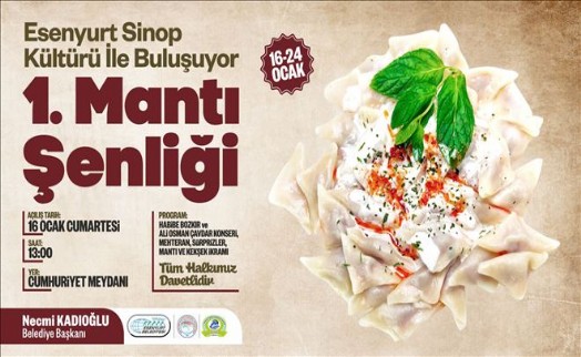 ESENYURT´TA 1´NCİ SİNOP MANTI ŞENLİĞİ BAŞLIYOR