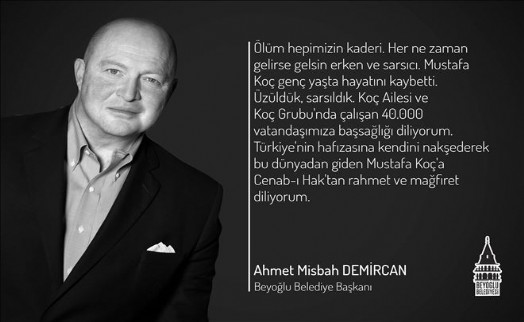 Beyoğlu Belediye Başkanı Ahmet Misbah Demircan; 'Koç Ailesine Başsağlığı Diliyorum'
