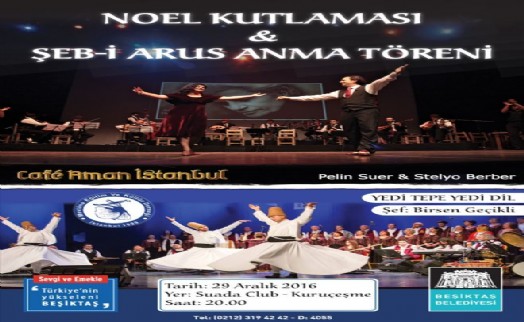BEŞİKTAŞ BELEDİYESİ ŞEB-İ ARUS VE NOELİ BİR ARADA KUTLAYACAK!
