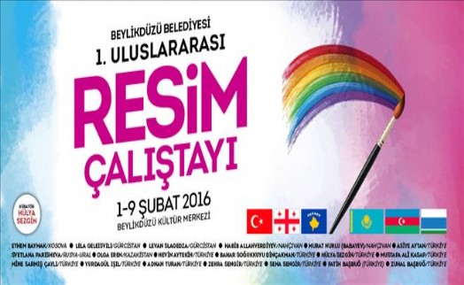 ULUSLARASI RESİM ÇALIŞTAYI BEYLİKDÜZÜ´NDE
