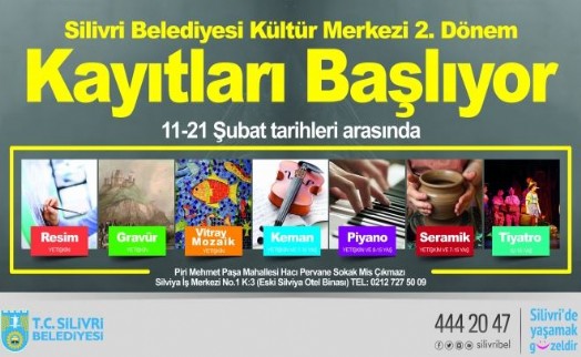 SİLİVRİ BELEDİYESİ´NDE KÜLTÜR MERKEZİ İKİNCİ DÖNEM KAYITLARI BAŞLIYOR
