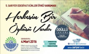5. SARIYER EDEBİYAT GÜNLERİ VE ÖYKÜ YARIŞMASI´NA BAŞVURULAR DEVAM EDİYOR