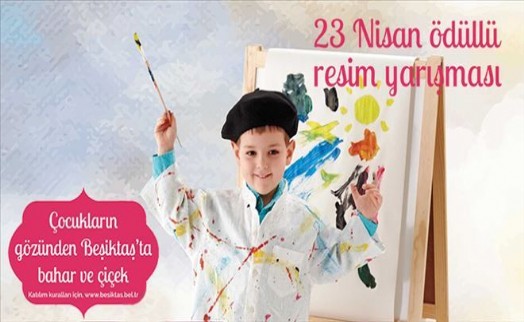 Beşiktaş Belediyesi´nden 23 Nisan Ödüllü Resim Yarışması!