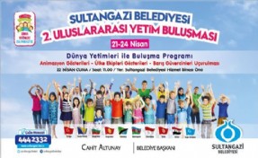 Dünya Yetimleri Sultangazi´de Buluşuyor