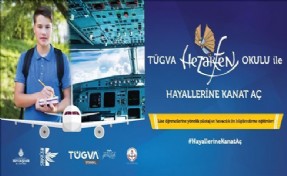 TÜGVA İSTANBUL HEZARFEN OKULU İLE HAYALLERİNE KANAT AÇ