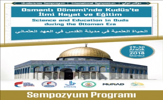 Osmanlı Dönemi´nde Kudüs, uluslararası sempozyumda konuşulacak
