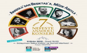 ‘7 NEFESTE ANADOLU KONSERİ’ SÜLEYMAN SEBA KÜLTÜR MERKEZİ’NDE!