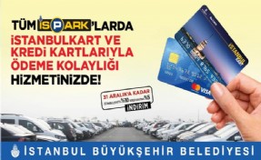 İSPARK’TA ‘KARTLI ÖDEME’ DÖNEMİ BAŞLADI