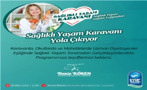 EYÜPSULTAN’DA SAĞLIKLI YAŞAM KARAVANI YOLA ÇIKIYOR