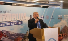 İSTANBUL’DA ERZURUM TANITIM GÜNLERİ BAŞLIYOR