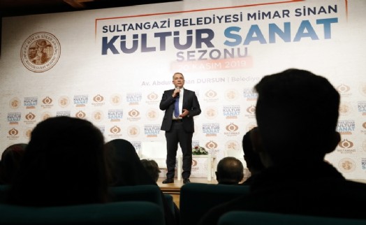 SULTANGAZİ’DE MİMAR SİNAN KÜLTÜR-SANAT SEZONU AÇILDI