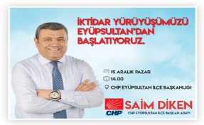 SAİM DİKEN İKTİDAR YÜRÜYÜŞÜNÜ BAŞLATTI