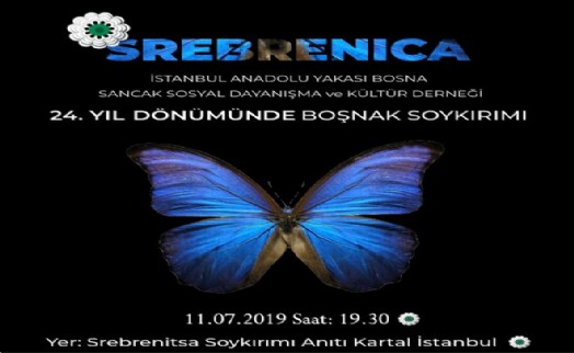 SREBRENİTSA SOYKIRIMI 24. YILINDA KARTAL´DA ANILACAK