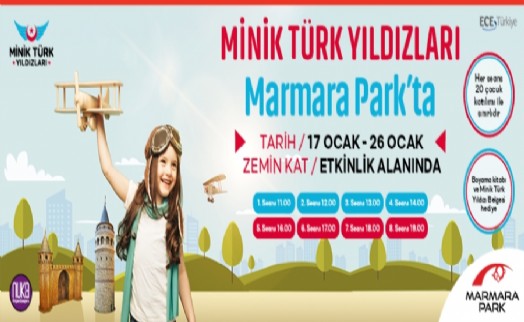 MARMARA PARK’TA HER ÇOCUK MİNİK TÜRK YILDIZI OLACAK