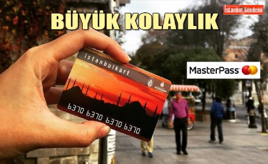 İSTANBULKART, MASTERPASS İLE KOLAYCA YÜKLENEBİLECEK