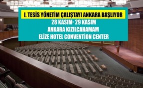 BU ÇALIŞTAY, TESİS YÖNETİM SEKTÖRÜ'NÜN MİLADI OLACAK