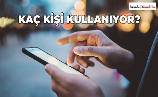 TÜRKİYE’DE AKILLI TELEFON KULLANIM SAYISI BELLİ OLDU