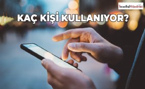 TÜRKİYE’DE AKILLI TELEFON KULLANIM SAYISI BELLİ OLDU