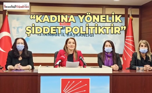 CHP KADIN KOLLARI’NDAN KADINA YÖNELİK ŞİDDETE KARŞI BASIN AÇIKLAMASI