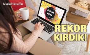 ‘EFSANE CUMA’ GÜNLERİNDE TÜRKİYE ADETA ALIŞVERİŞE DOYDU