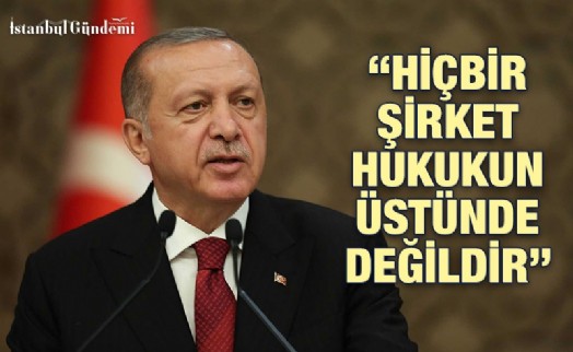 CUMHURBAŞKANI ERDOĞAN’DAN SOSYAL MEDYA DEVLERİNE ULTİMATOM