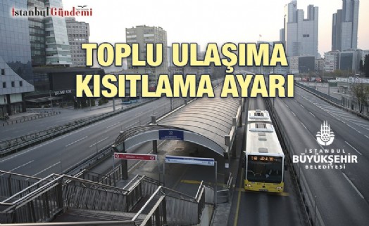 İSTANBUL'DA TOPLU TAŞIMAYA YENİ DÜZENLEMELER GETİRİLDİ