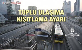 İSTANBUL'DA TOPLU TAŞIMAYA YENİ DÜZENLEMELER GETİRİLDİ