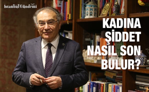 PROF. DR. NEVZAT TARHAN: ‘AİLE KURUMUNA YATIRIM YAPILMALI’