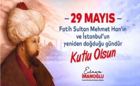 İSTANBUL’DA FETHİN 567. YILDÖNÜMÜ KUTLANACAK