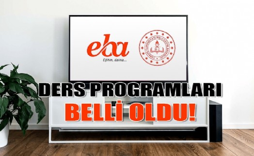 YENİ DÖNEMDE EBA TV PROGRAMI BELLİ OLDU