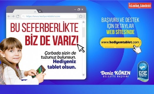 EYÜPSULTAN BELEDİYESİ’NDEN ‘HEDİYEM TABLET’ KAMPANYASI