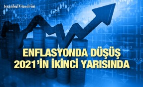 GEDİK YATIRIM STRATEJİ RAPORU’NA GÖRE 2021 SENE SONUNDA TÜFE ENFLASYONU %11,3’E GERİLEYECEK