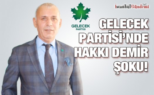 GELECEK PARTİSİ ÇEKMEKÖY İLÇE BAŞKANI İSTİFA ETTİ