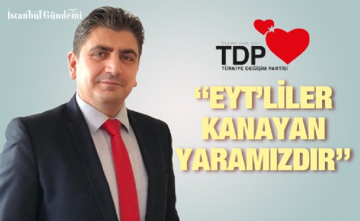 AKGÜN’DEN EYT’LİLERE TAM DESTEK