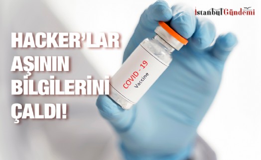 COVİD-19 AŞISIYLA İLGİLİ BELGELER AVRUPA BİRLİĞİ İLAÇ AJANSI’NDAN ÇALINDI