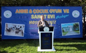 Başkan Usta Anne&Çocuk Oyun ve Sanat Evi’ni hizmete açtı