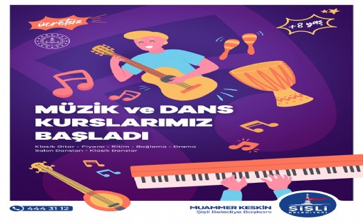 Şişli Belediyesi’nden ücretsiz müzik ve dans kursu