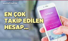 INSTAGRAM'DA EN ÇOK ONLARI TAKİP EDİYORUZ