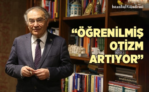 PROF. DR. NEVZAT TARHAN ÇOCUKLARDA SIKÇA GÖRÜLEN İLETİŞİM BOZUKLUĞUNA DİKKAT ÇEKTİ