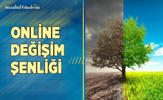 DEĞİŞİM ŞENLİĞİ, ONLİNE EĞİTİMLE DEVAM EDİYOR