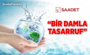 SAADET PARTİSİ’NDEN FARKINDALIK PROJESİ